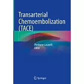 Transarterial Chemoembolization (Tace)