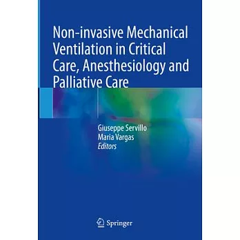 Non-Invasive Mechanical Ventilation in Critical Care, Anesthesiology and Palliative Care