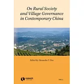 On Rural Society and Village Governance in Contemporary China