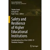 Safety and Resilience of Higher Educational Institutions: Considerations for a Post-Covid-19 Pandemic Analysis