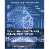 Nanofertilizer Delivery, Effects and Application Methods