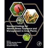 Nanotechnology for Abiotic Stress Tolerance and Management in Crop Plants