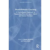 Neurodiversity Coaching: A Psychological Approach to Supporting Neurodivergent Talent and Career Potential