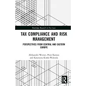 Tax Compliance and Risk Management: Perspectives from Central and Eastern Europe