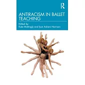 Antiracism in Ballet Teaching