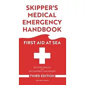 Skipper’s Medical Emergency Handbook: First Aid at Sea 3rd Edition