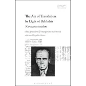 The Art of Translation in Light of Bakhtin’s Re-Accentuation