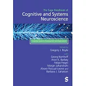 The Sage Handbook of Cognitive and Systems Neuroscience: Cognitive Systems, Development and Applications