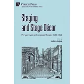 Staging and Stage Décor: Perspectives on European Theater 1500-1950