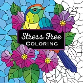 Stress Free Coloring (Keepsake Coloring Book)