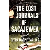The Lost Journals of Sacajewea