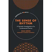 The Sense of Rhythm: A Semiotic Investigation of a Fundamental Device