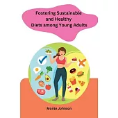 Fostering Sustainable and Healthy Diets among Young Adults