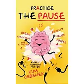 Practice the Pause