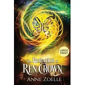 The Protection of Ren Crown - Large Print Paperback