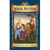 Magic Hunters: The Rising Rebellion