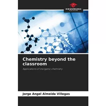 Chemistry beyond the classroom