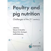 Poultry and Pig Nutrition: Challenges of the 21st Century