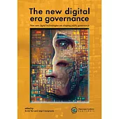 The New Digital Era Governance: How New Digital Technologies Are Shaping Public Governance