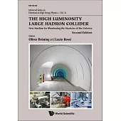 High Luminosity Large Hadron Collider, The: New Machine for Illuminating the Mysteries of Universe (Second Edition)