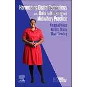 Harnessing Digital Technology and Data for Nursing and Midwifery Practice