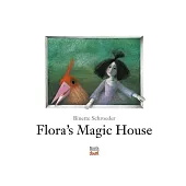 Flora’s Magic House