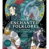 Enchanted Folklore Coloring: Goblins, Gnomes, Fairies, Changelings, Sprites & More!