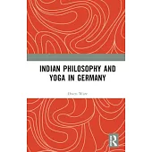 Indian Philosophy and Yoga in Germany