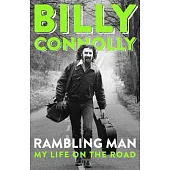 Billy Connolly: Rambling Man: Travels of a Lifetime