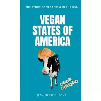 Vegan States of America: The story of veganism in the USA