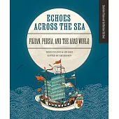 Echoes Across the Sea: Fujian, Persia, and the Arab World