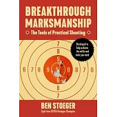 Breakthrough Marksmanship