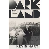 Dark-Land: Memoir of a Secret Childhood