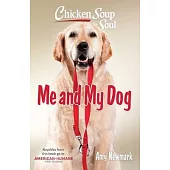 Chicken Soup for the Soul: Me and My Dog