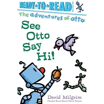 See Otto Say Hi!: Ready-To-Read Pre-Level 1