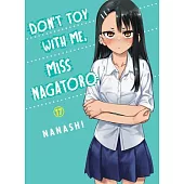 Don’t Toy with Me, Miss Nagatoro 17