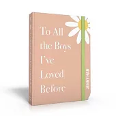 To All the Boys I’ve Loved Before: Special Keepsake Edition