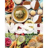 Nosh: Plant-Forward Recipes Celebrating Modern Jewish Cuisine