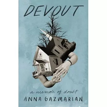 Devout: A Memoir of Doubt