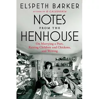 Notes from the Henhouse: Collected Essays