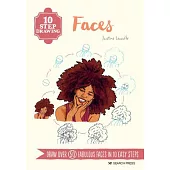 10 Step Drawing: Faces: Draw Over 50 Fabulous Faces in 10 Easy Steps