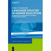 Language Policies in Higher Education: Promoting Multilingualism to Support Internationalization