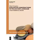 Evaluative Constructions in Italian Sign Language (Lis): A Multi-Theoretical Analysis