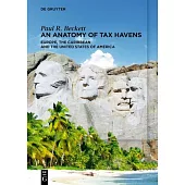 An Anatomy of Tax Havens: Europe, the Caribbean and the United States of America