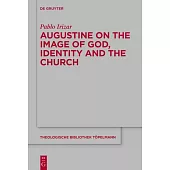 Augustine on the Image of God, Identity and the Church