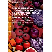Interpreting and Translation for Agri-Food Professionals in the Global Marketplace