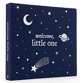 Welcome, Little One: A Keepsake Baby Journal and Baby Memory Book for Monthly Milestones and Memorable Firsts