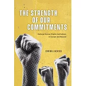 The Strength of Our Commitments: National Human Rights Institutions in Europe and Beyond