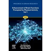 Enhancement of Brain Functions Prompted by Physical Activity: Volume 283