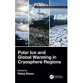 Polar Ice and Global Warming in Cryosphere Regions